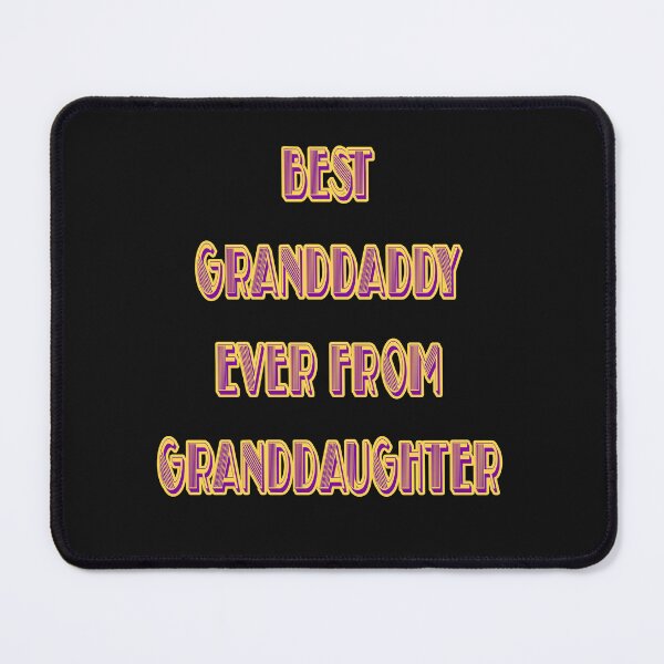 Item preview, Best Granddaddy Ever From Granddaughter designed and sold by JLCableStudio.