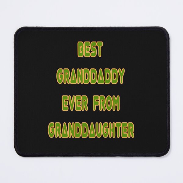 Item preview, Best Granddaddy Ever From Granddaughter designed and sold by JLCableStudio.