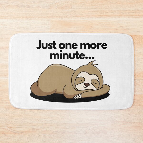 Item preview, Just one more minute sleepy sleep funny quote.  designed and sold by DetectiveDog.