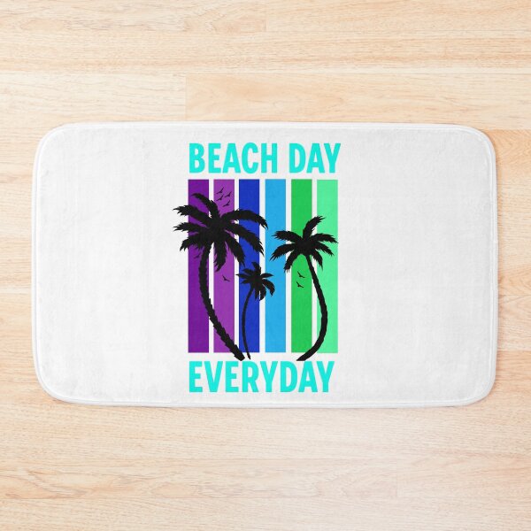 Item preview, Beach Day Everyday designed and sold by Shipwrecked2020.