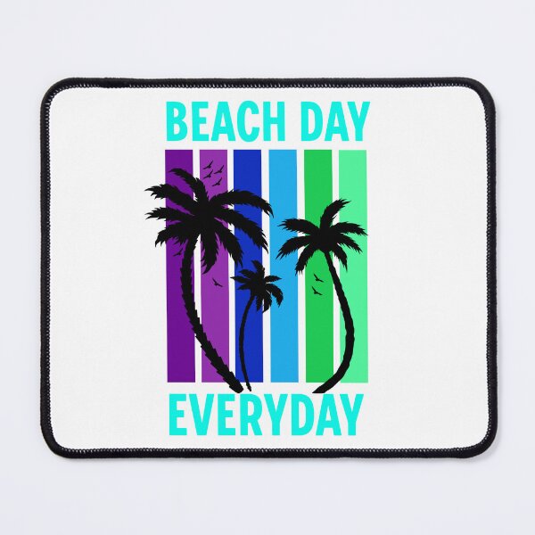 Item preview, Beach Day Everyday designed and sold by Shipwrecked2020.