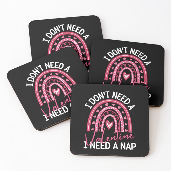 Item preview, I Dont Need A Valentine I Need A Nap designed and sold by chetan786.