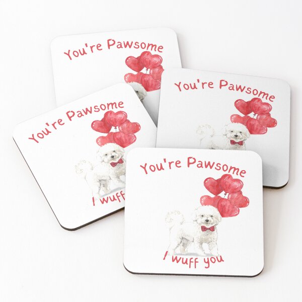 Item preview, You are Pawsome I wuff you - Bichon Frise Valentine designed and sold by beastieboutique.