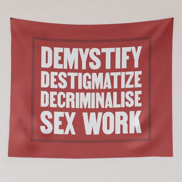 Item preview, Demystify Destigmatize Decriminalise Sex Work designed and sold by Picket Club.