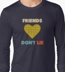 Friends Don't Lie Long Sleeve T-Shirt