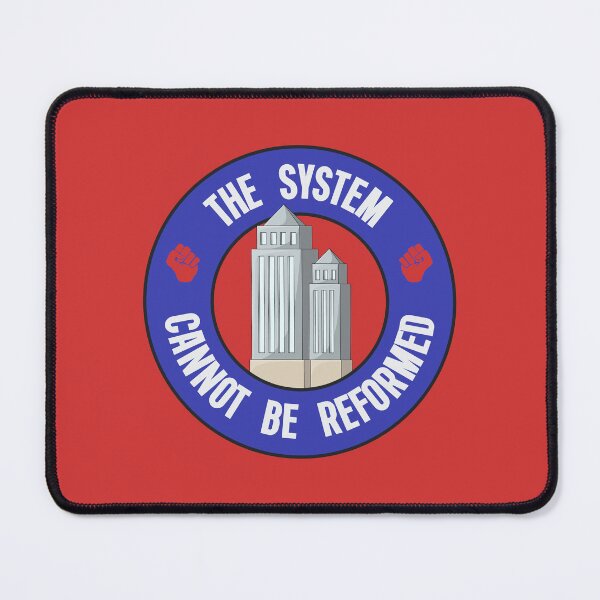 Item preview, The System Cannot Be Reformed - Capitalism designed and sold by Picket Club.