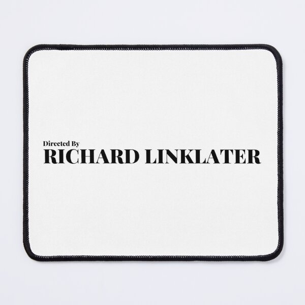 Item preview, directed by richard linklater designed and sold by mesdesigns.