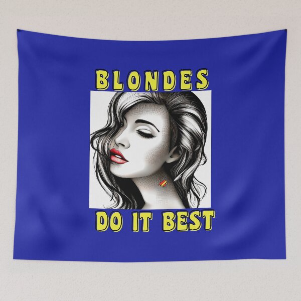 Item preview,  BLONDES DO IT BEST designed and sold by starfishstuff.