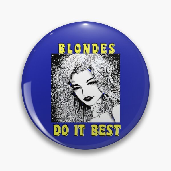 Item preview, Copy of  BLONDES DO IT BEST designed and sold by starfishstuff.