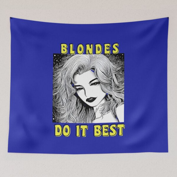 Item preview, Copy of  BLONDES DO IT BEST designed and sold by starfishstuff.