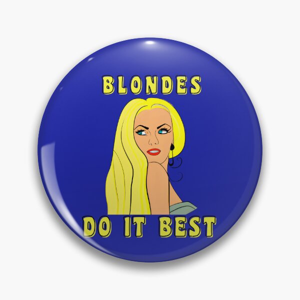 Item preview,  BLONDES DO IT BEST designed and sold by starfishstuff.
