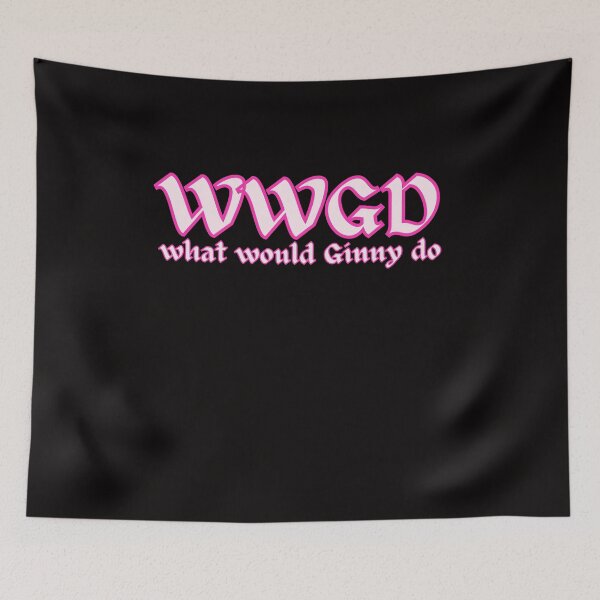 Item preview, What Would Ginny Do designed and sold by smokelikeagirl.