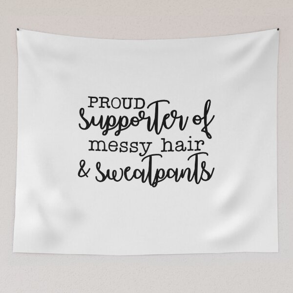 Item preview, Proud supporter of messy hair and sweetpants designed and sold by teamph.