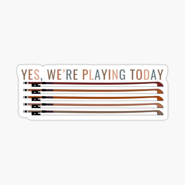 Item preview, Yes, We're Playing Today Bows Shirt for Orchestra Teachers with Neutral Text designed and sold by Symphfunny.