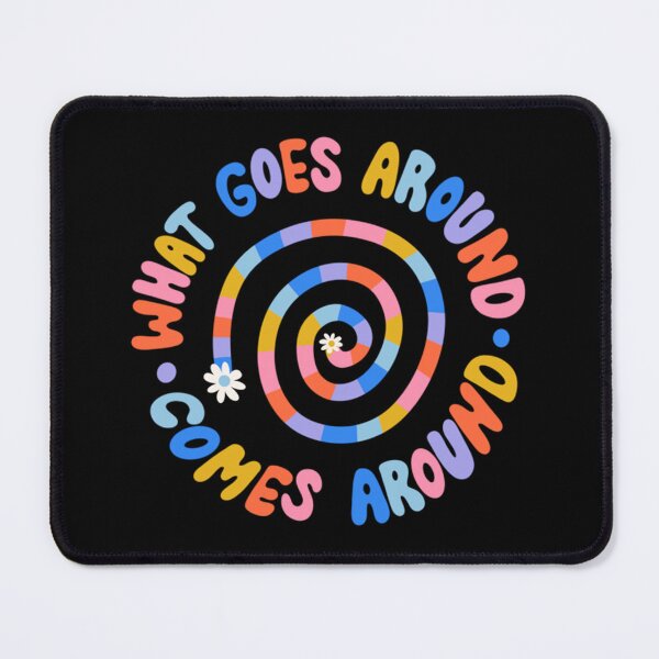 Item preview, What Goes Around - Come Around designed and sold by taylor-us.
