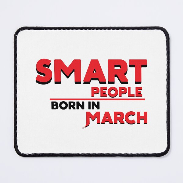 Item preview, Smart People Born In March Funny Born Month Quote designed and sold by RiyonArts.