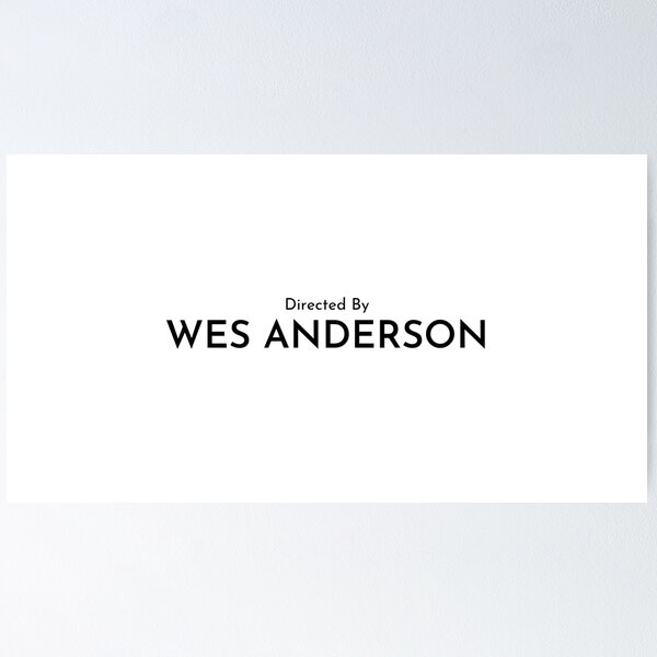 Aperçu de l'œuvre réalisé par wes anderson / police moderne créée et vendue par mesdesigns.