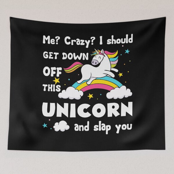 Item preview, Unicorn - I Should Get Down Off This Unicorn And Slap You designed and sold by UnknownArtistt.
