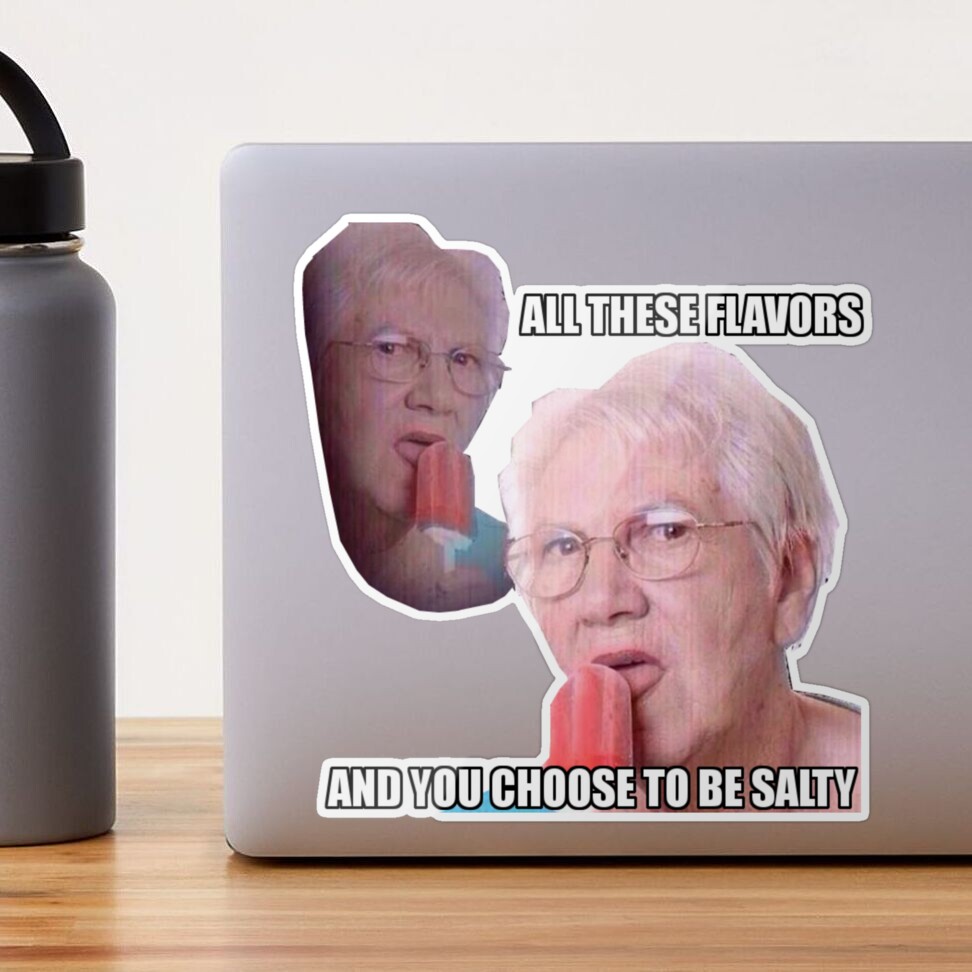All These Flavors And You Want To Be Salty – Engraved Funny