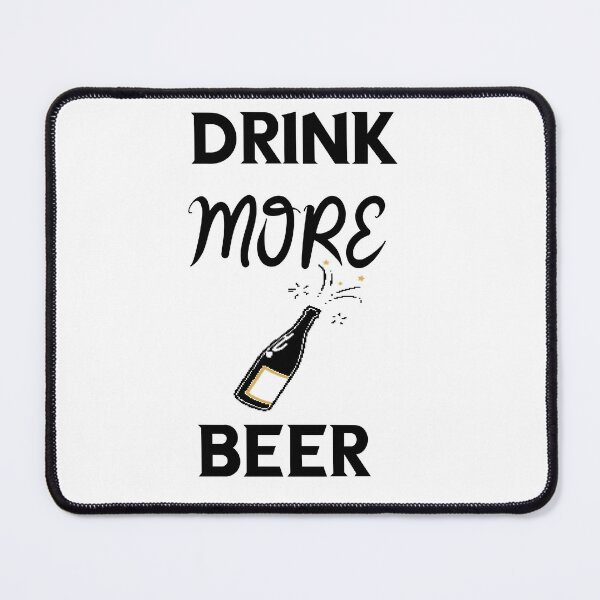 Item preview, Drink more Beer designed and sold by Lakki-s.