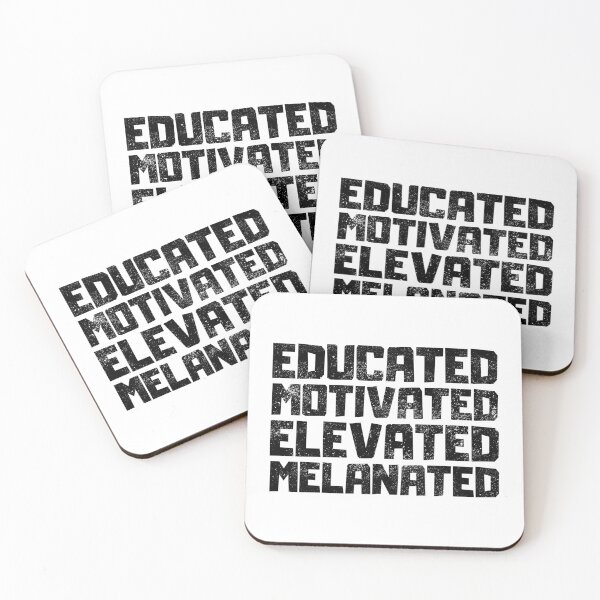 Item preview, Educated Motivated Elevated Melanated designed and sold by FNStuff.