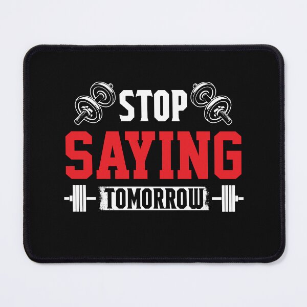 Item preview, Stop Saying Tomorrow designed and sold by live-fully.