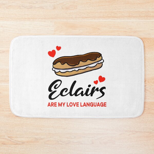 Item preview, Eclairs are my Love Language designed and sold by jonmlam.