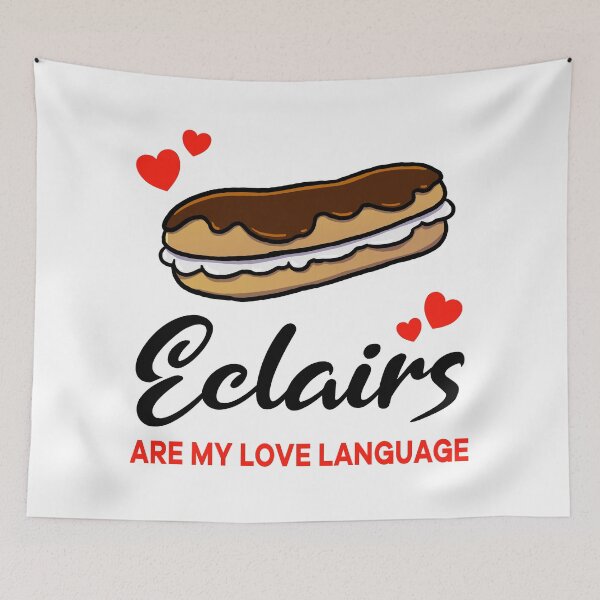 Item preview, Eclairs are my Love Language designed and sold by jonmlam.