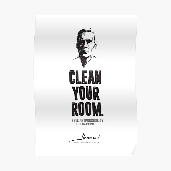 Jordan Peterson Clean Your Room! Poster