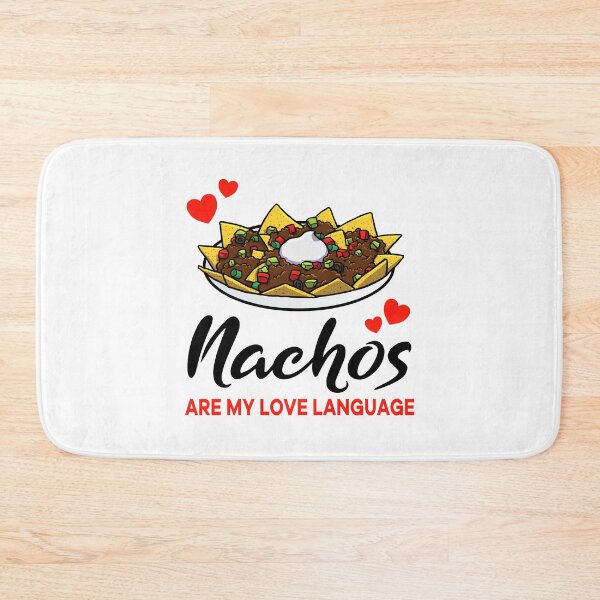Item preview, Nachos are my Love Language designed and sold by jonmlam.