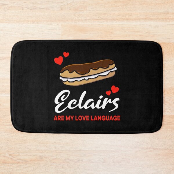 Item preview, Eclairs are my Love Language Funny designed and sold by jonmlam.