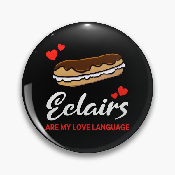 Item preview, Eclairs are my Love Language Funny designed and sold by jonmlam.