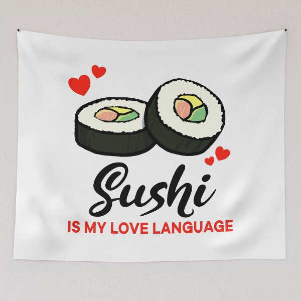 Item preview, Sushi is my Love Language designed and sold by jonmlam.