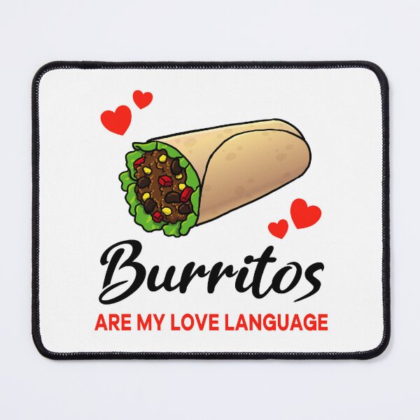 Item preview, Burritos are my Love Language designed and sold by jonmlam.