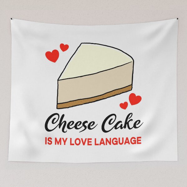 Item preview, Cheese Cake is my Love Language designed and sold by jonmlam.