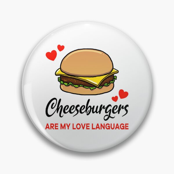 Item preview, Cheeseburgers are my Love Language designed and sold by jonmlam.