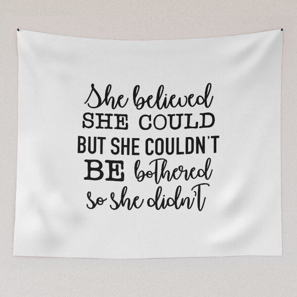 Item preview, She believed She Could But She Couldn't Be Bothered So She Didn't designed and sold by teamph.