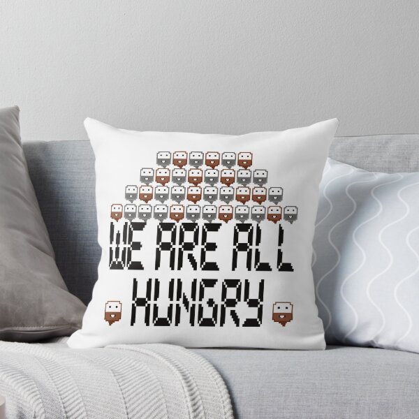 Item preview, We Are All Hungry designed and sold by ThePopCultures.