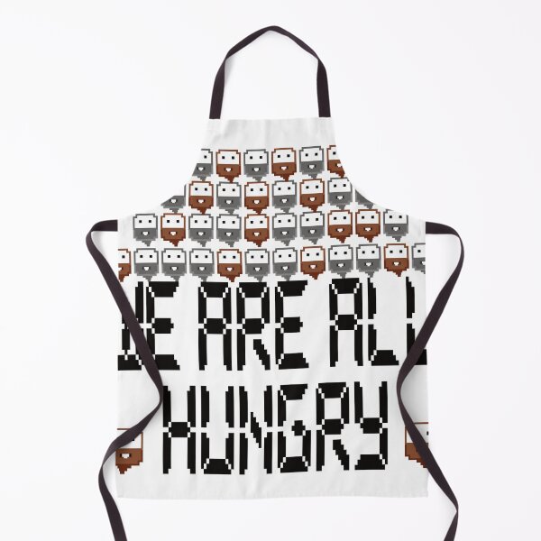 Item preview, We Are All Hungry designed and sold by ThePopCultures.