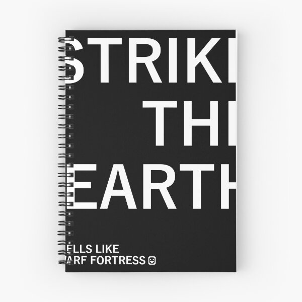 Item preview, Strike The Earth (Smells like Dwarf Fortress) designed and sold by ThePopCultures.