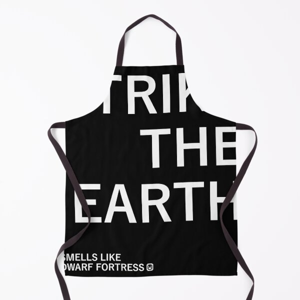 Item preview, Strike The Earth (Smells like Dwarf Fortress) designed and sold by ThePopCultures.