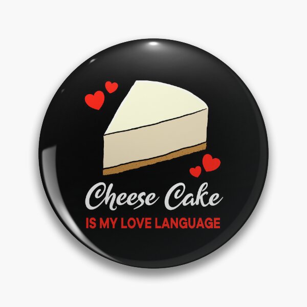 Item preview, Cheese Cake is my Love Language Funny designed and sold by jonmlam.