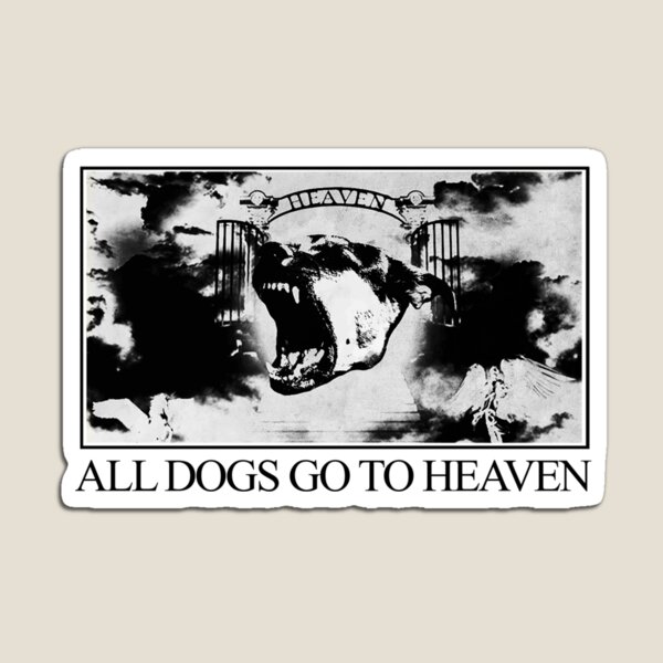 Item preview, ALL DOGS GO TO HEAVEN  designed and sold by antoninachi.