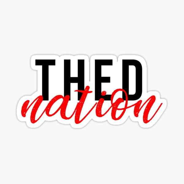 Thed Nation Sticker By Brennamcgatheyy Redbubble