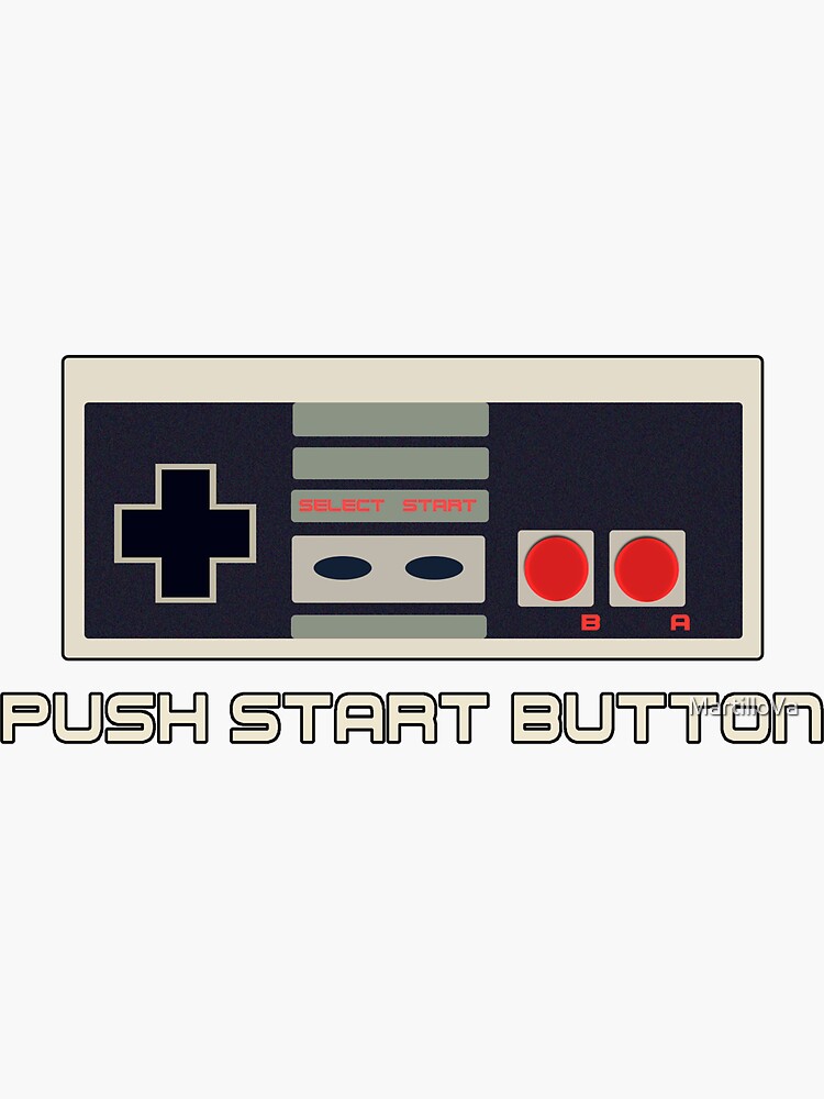 "PUSH START BUTTON" Sticker for Sale by MartilloVa Redbubble