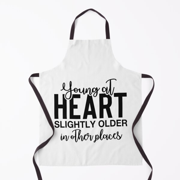 Item preview, Young at Heart Slightly Older in Other Places designed and sold by teamph.