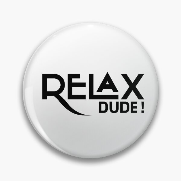 Item preview, Relax Dude Funny Relaxation Text Design designed and sold by RiyonArts.