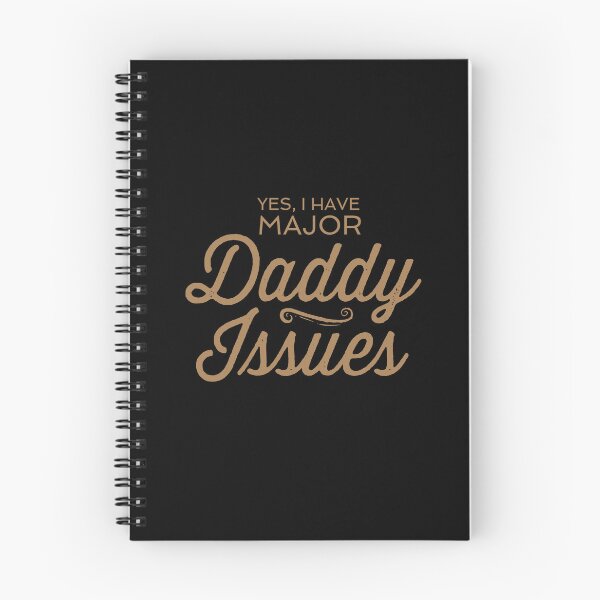 Item preview, Copy of Yes, I Have Major Daddy Issues designed and sold by MannequinsNSFW.