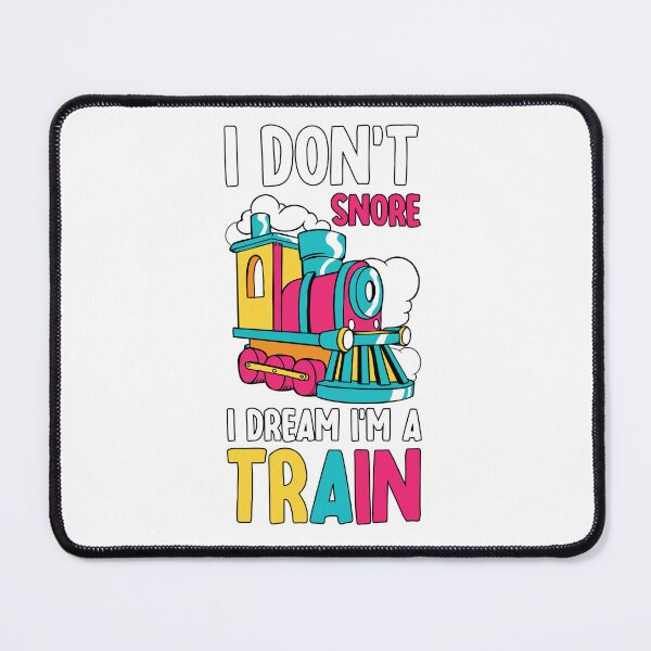 Item preview, I don't snore I Dream I'm a Train designed and sold by jie lin.