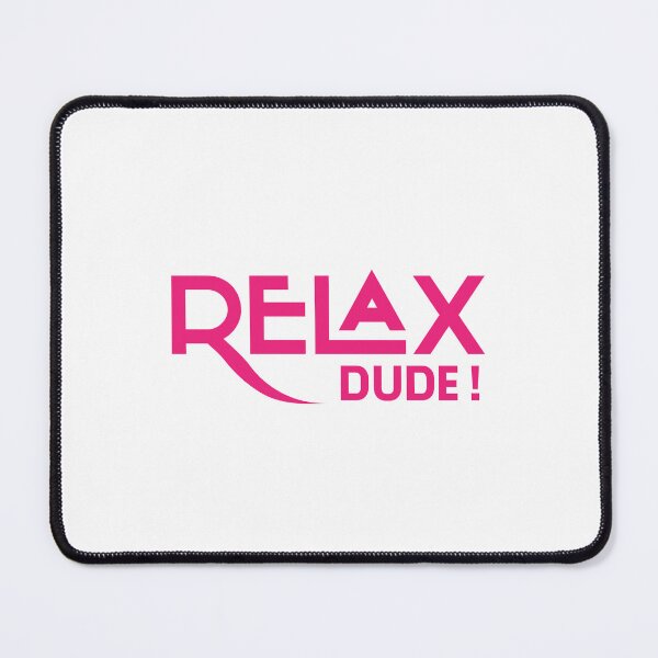Item preview, Relax Dude Funny Relaxation Text Design designed and sold by RiyonArts.